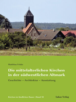 cover image of Die mittelalterlichen Kirchen in der südwestlichen Altmark